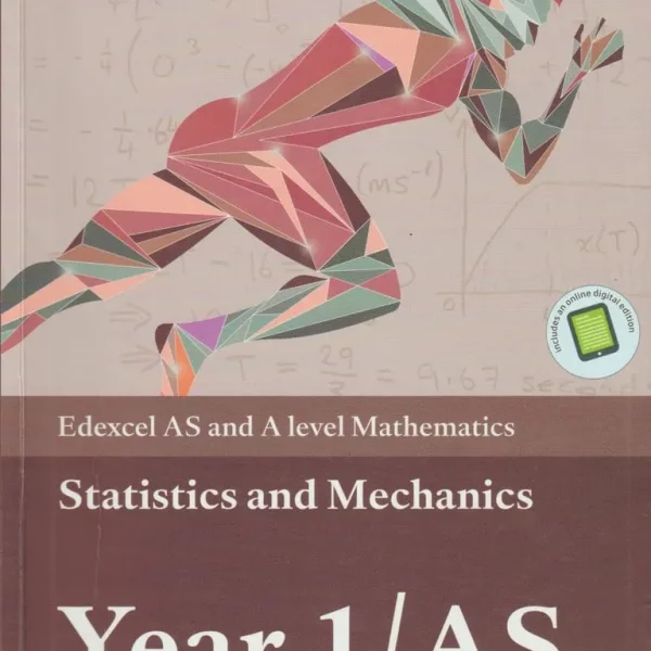 Edexcel Mechanics and Statistics Textbooks Year 1 and Year 2