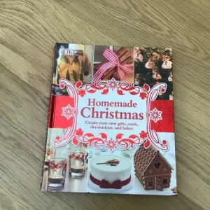 Homemade Christmas Create Your Own Gifts, Cards, Decorations and Baking