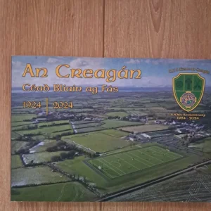 Kickham's GAA Creggan history book 1924–2024