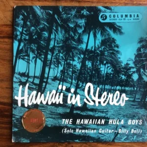 Hawaii in Stereo EP - The Hawaiian Hula Boys - 7” Single