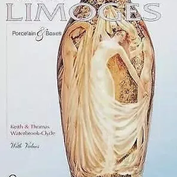 The Decorative Art of Limoges: Porcelain and Boxes - 1st Edition