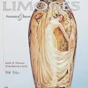The Decorative Art of Limoges: Porcelain and Boxes - 1st Edition