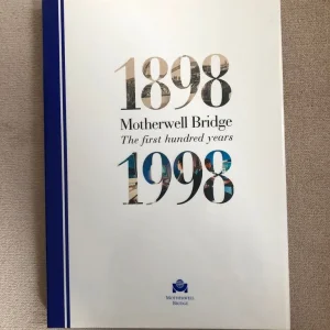 Motherwell Bridge - The First 100 Years