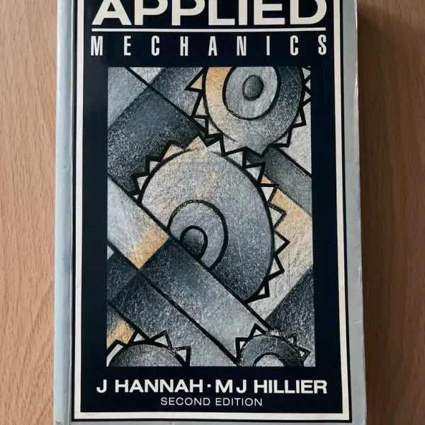 Applied Mechanics second edition J Hannah. M J Hillier