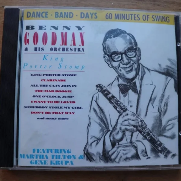 Benny Goodman & His Orchestra King Porter Stomp CD